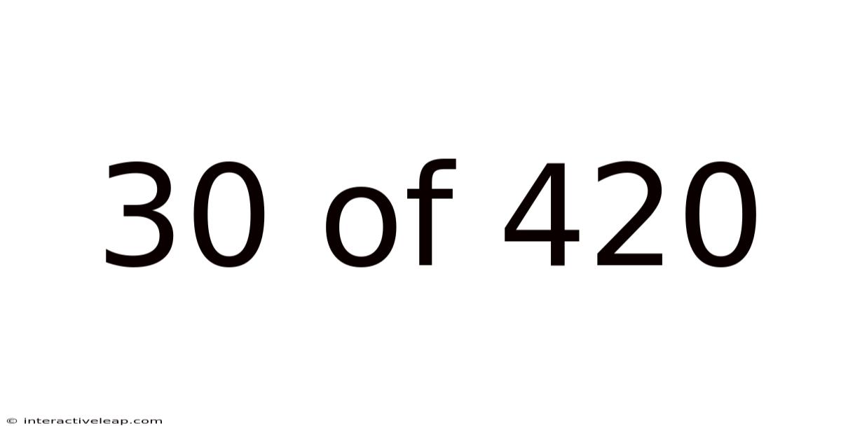 30 Of 420