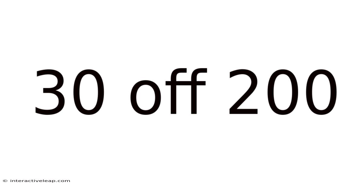 30 Off 200