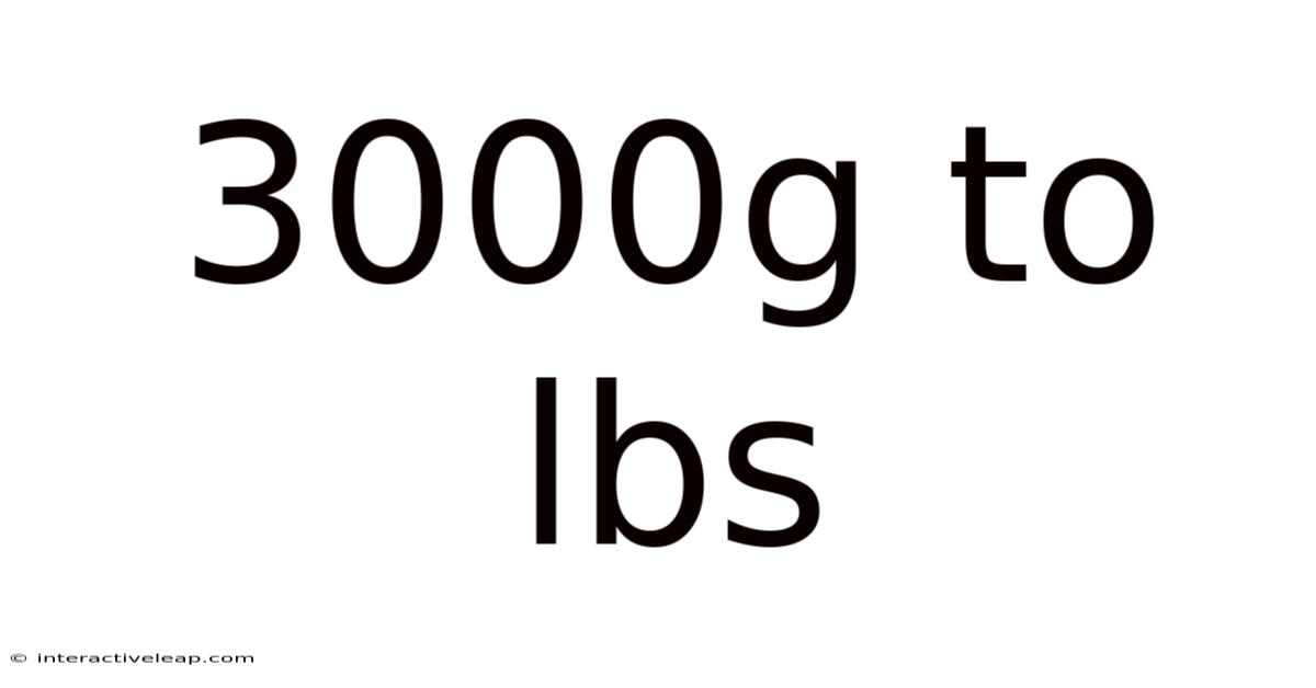 3000g To Lbs