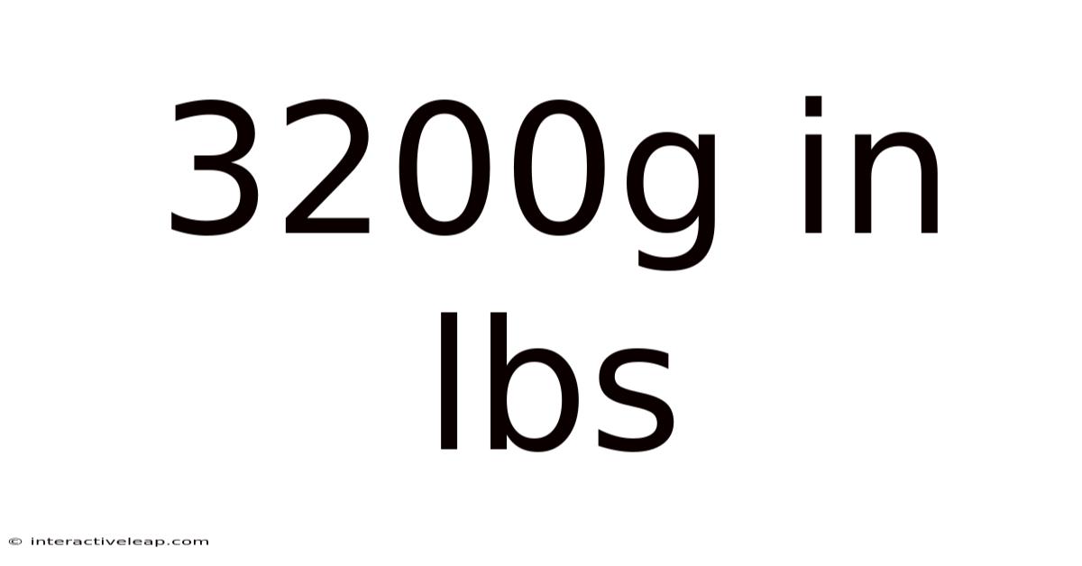 3200g In Lbs