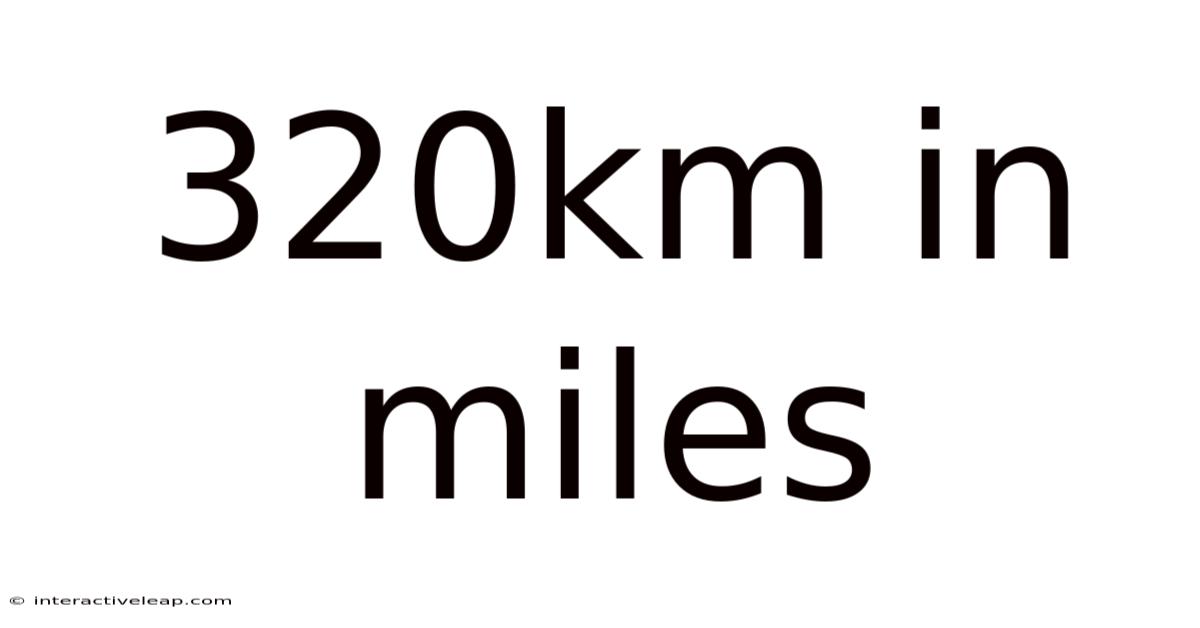 320km In Miles