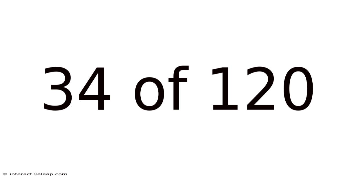 34 Of 120