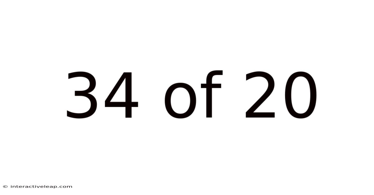 34 Of 20