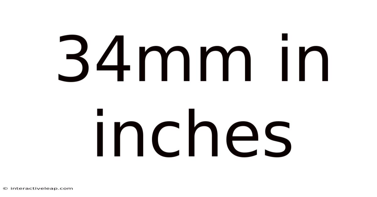 34mm In Inches