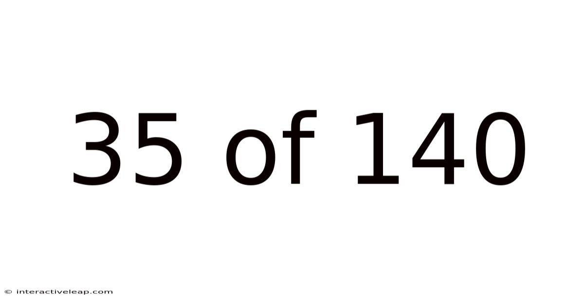 35 Of 140