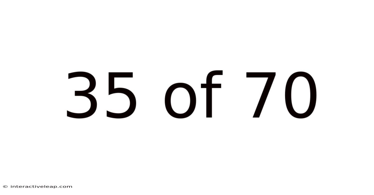 35 Of 70