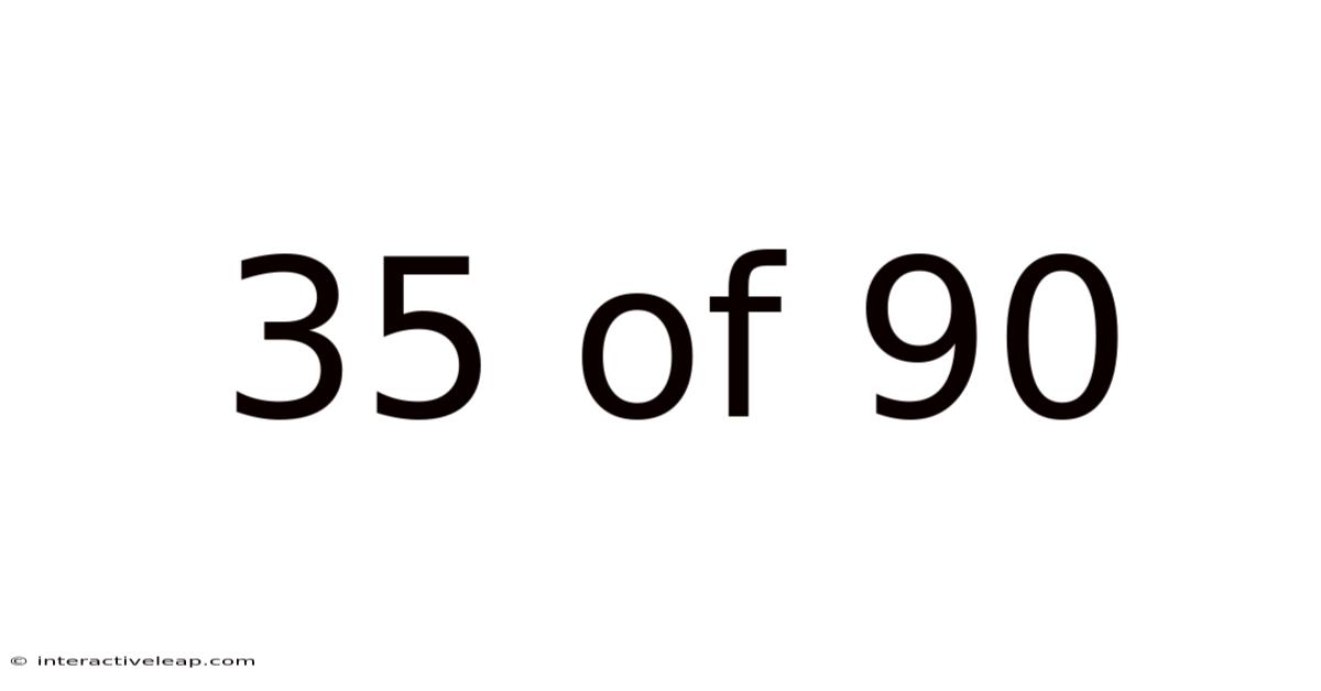 35 Of 90
