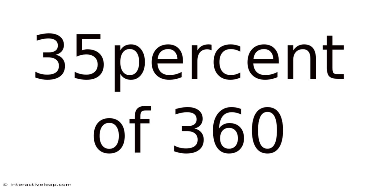 35percent Of 360