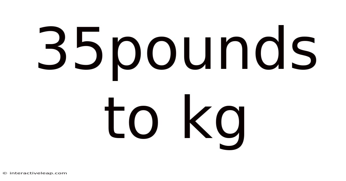 35pounds To Kg