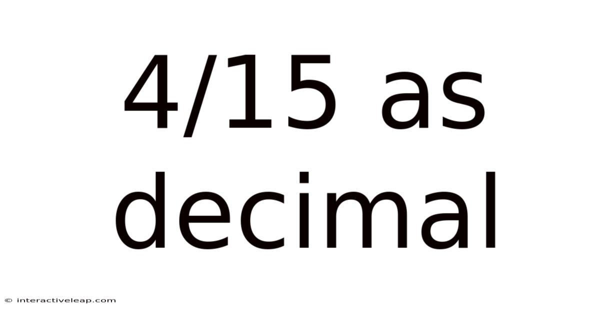 4/15 As Decimal
