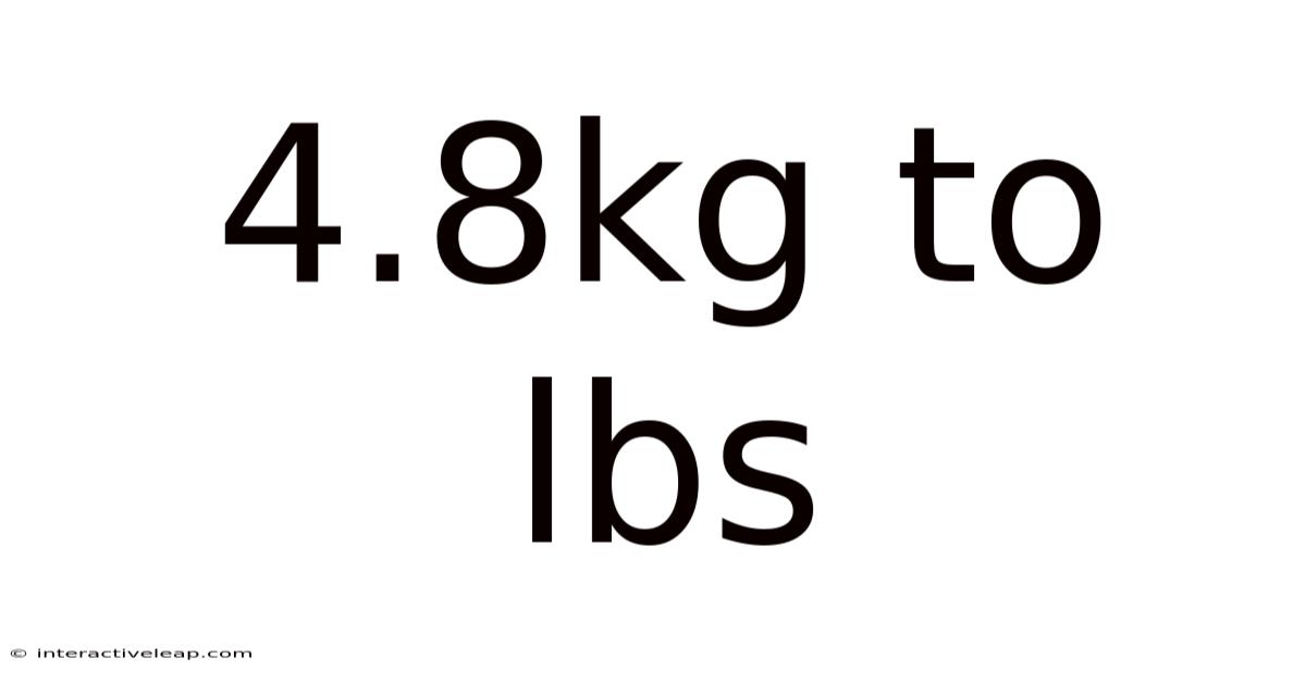 4.8kg To Lbs