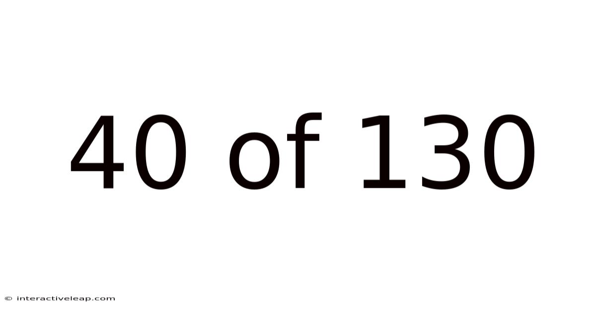 40 Of 130