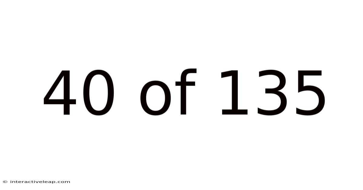 40 Of 135