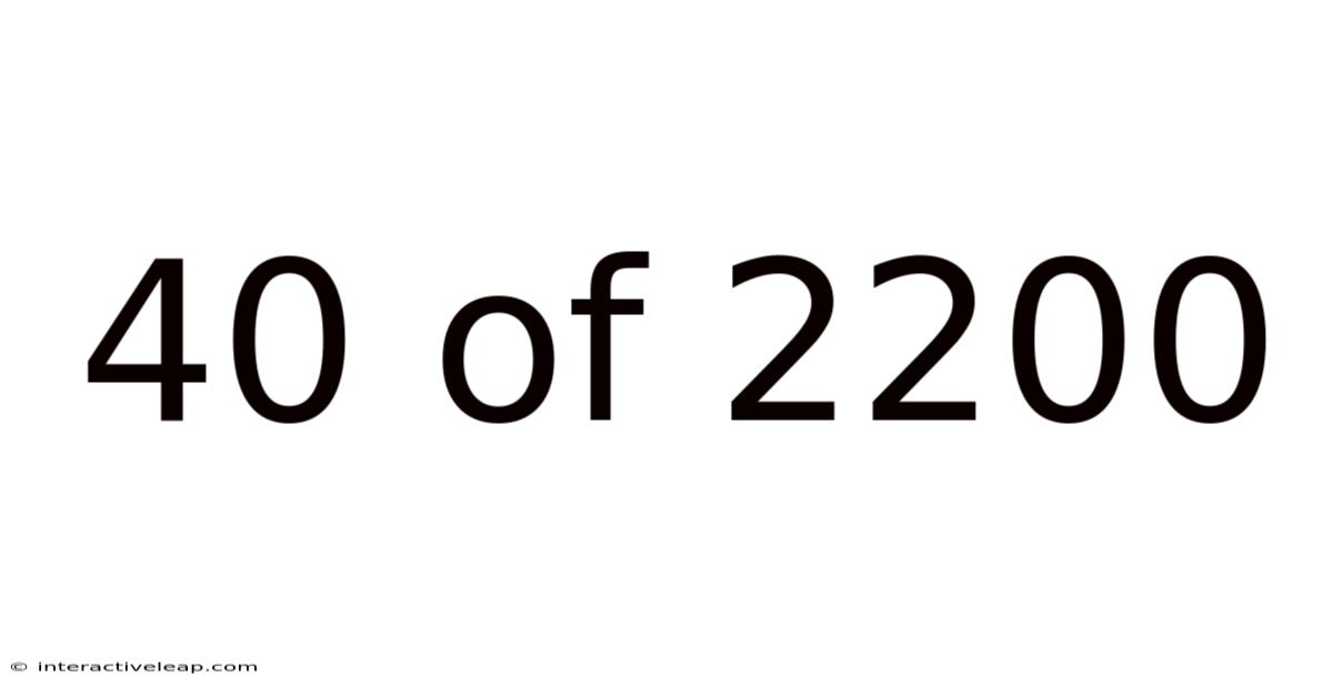 40 Of 2200