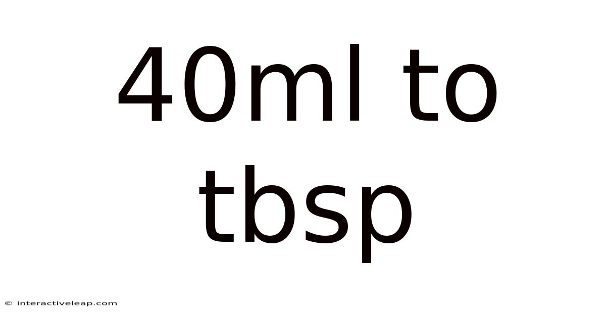 40ml To Tbsp