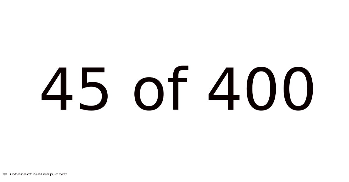 45 Of 400