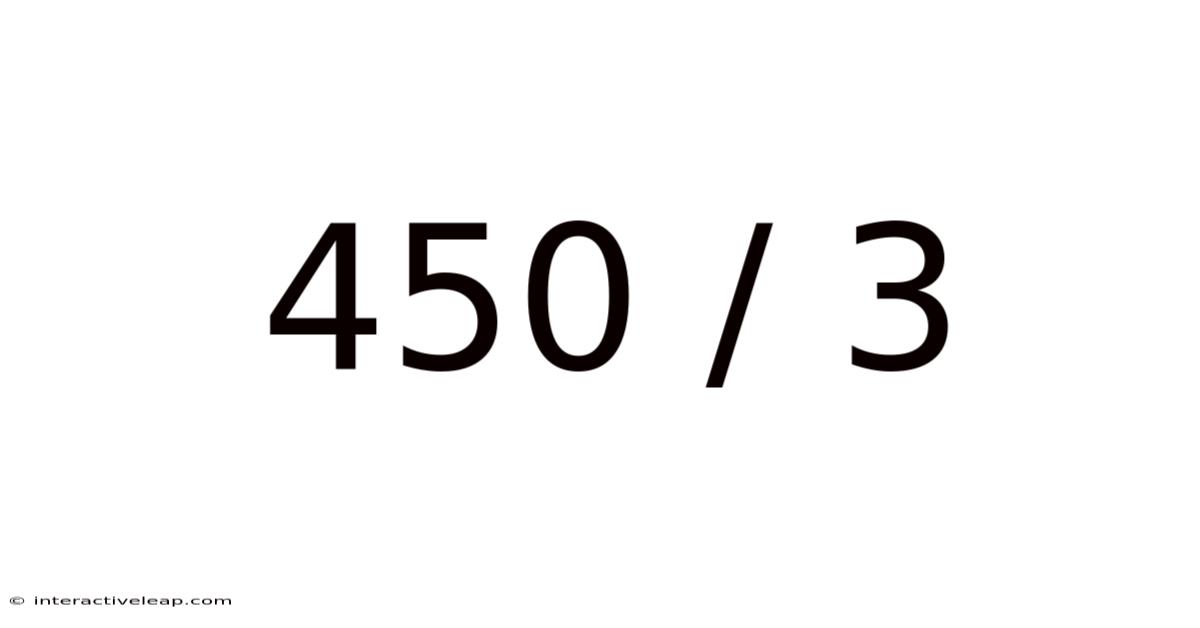 450 / 3