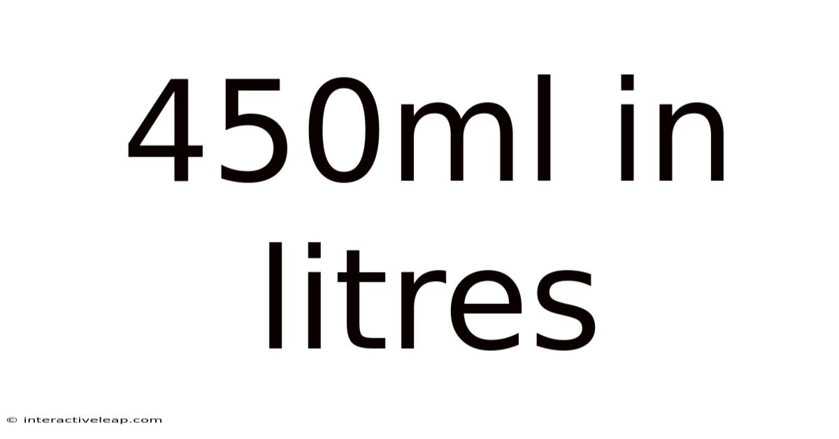 450ml In Litres