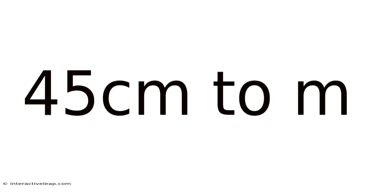 45cm To M