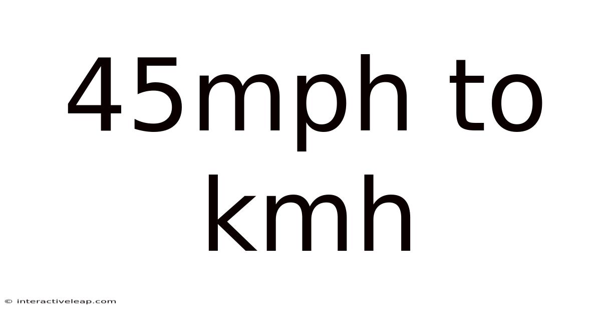 45mph To Kmh