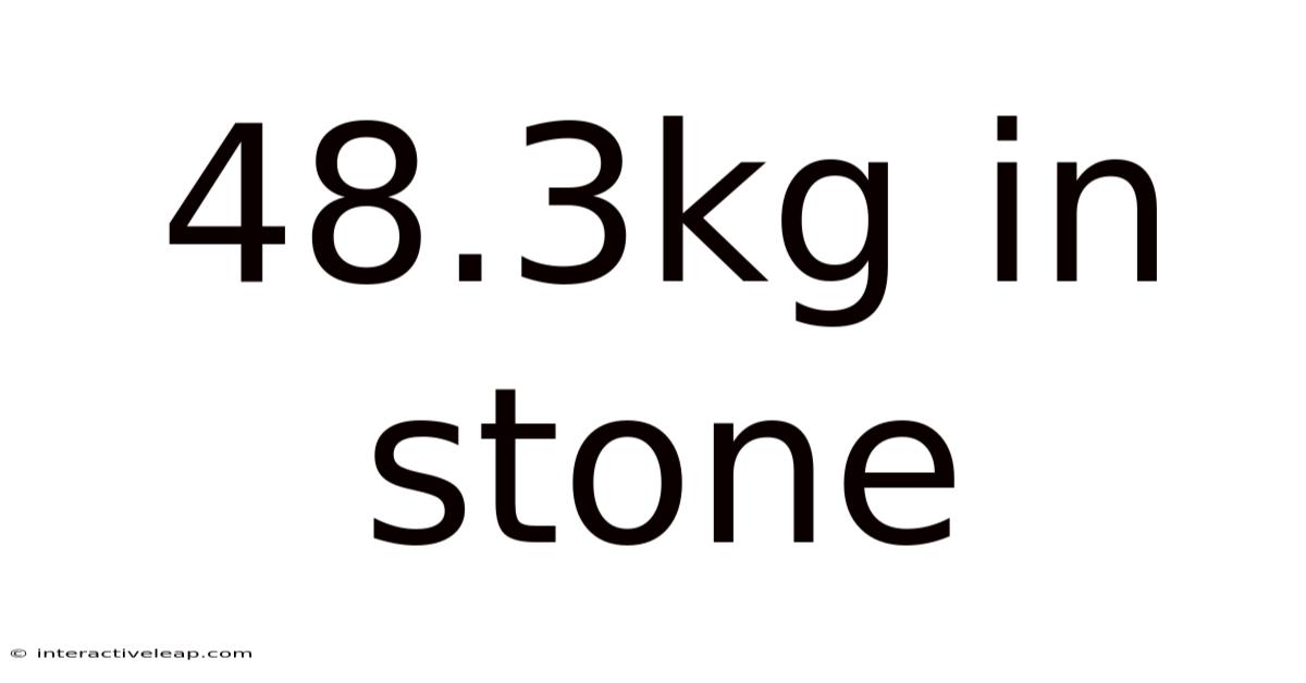 48.3kg In Stone