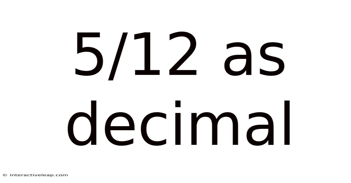 5/12 As Decimal