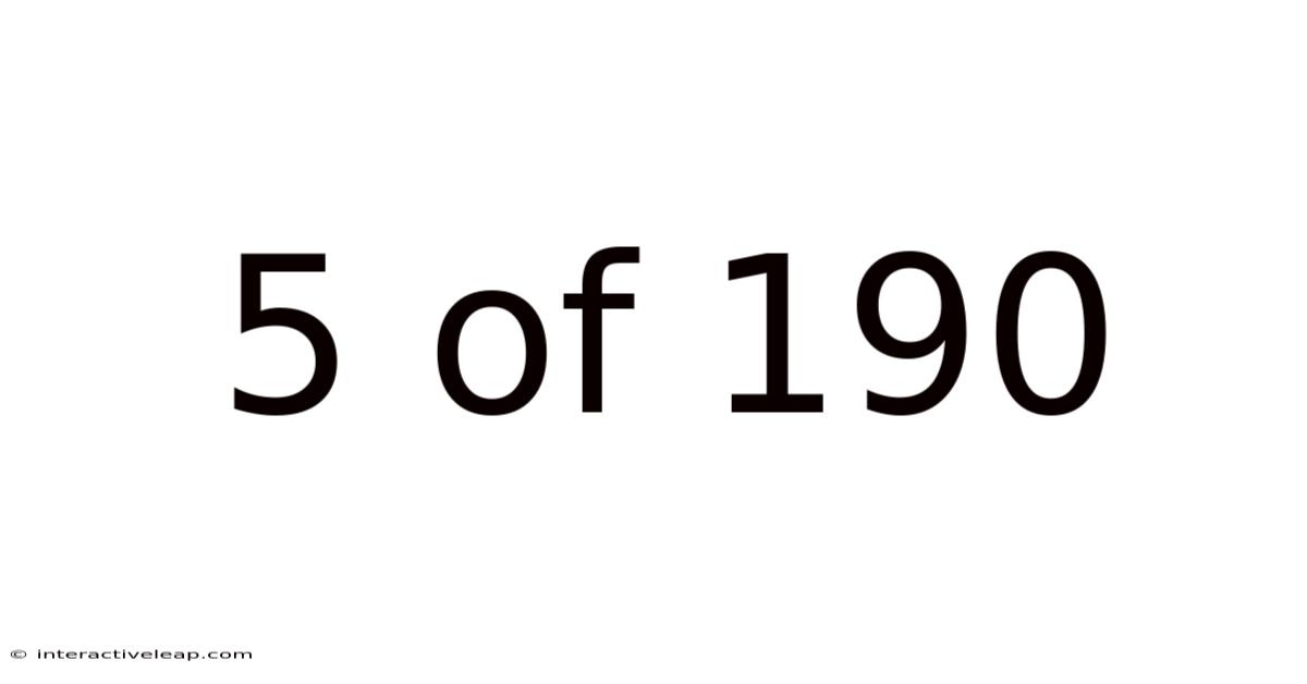 5 Of 190