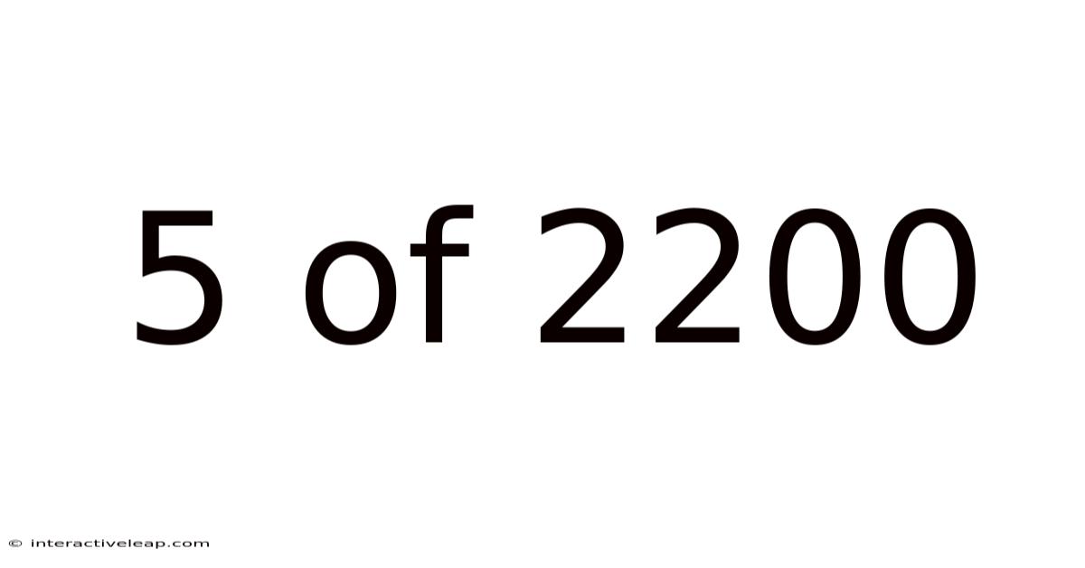 5 Of 2200
