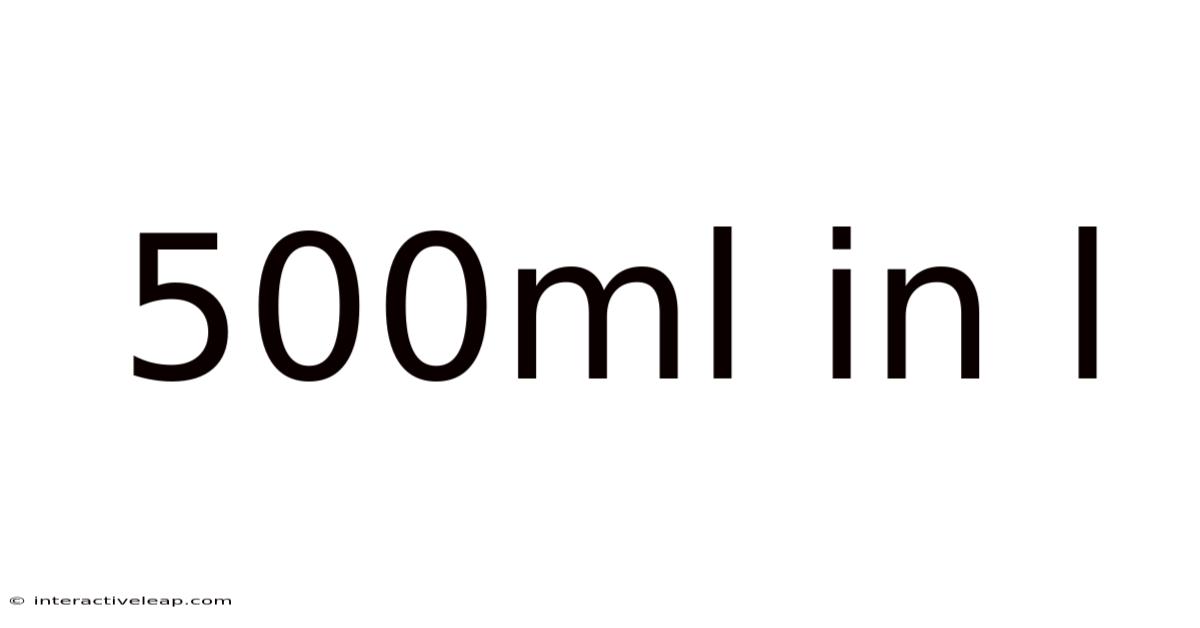500ml In L