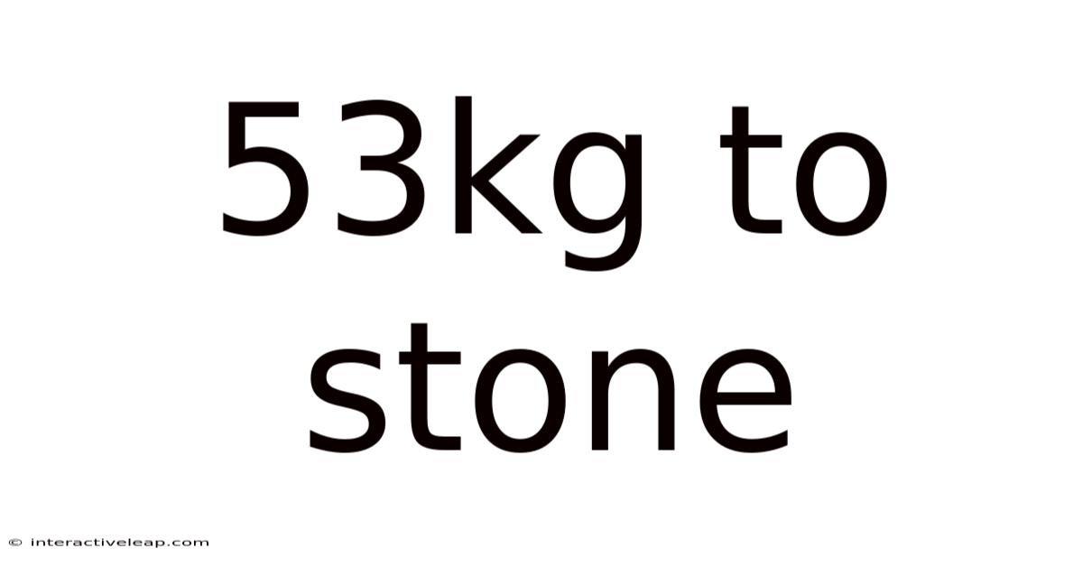 53kg To Stone