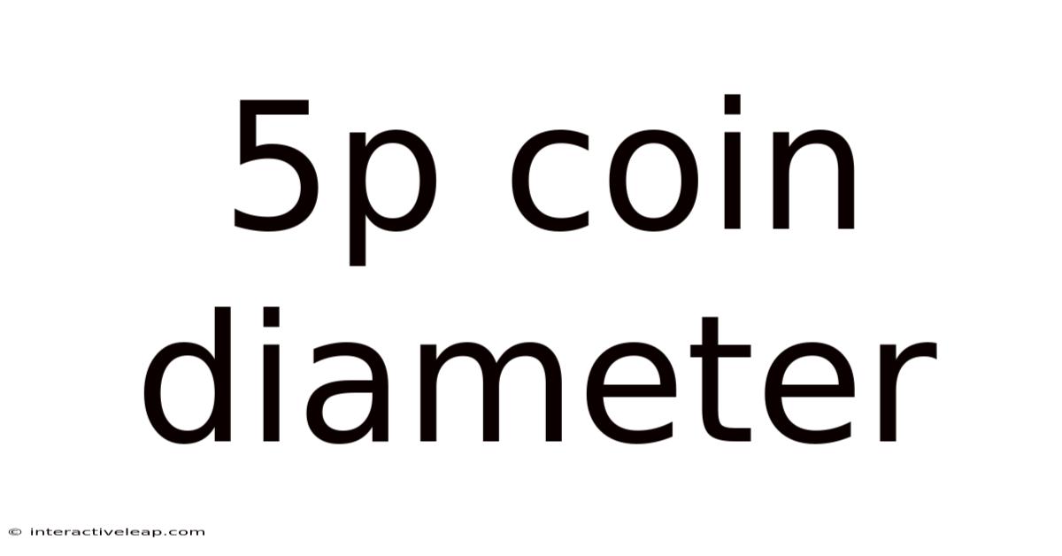 5p Coin Diameter