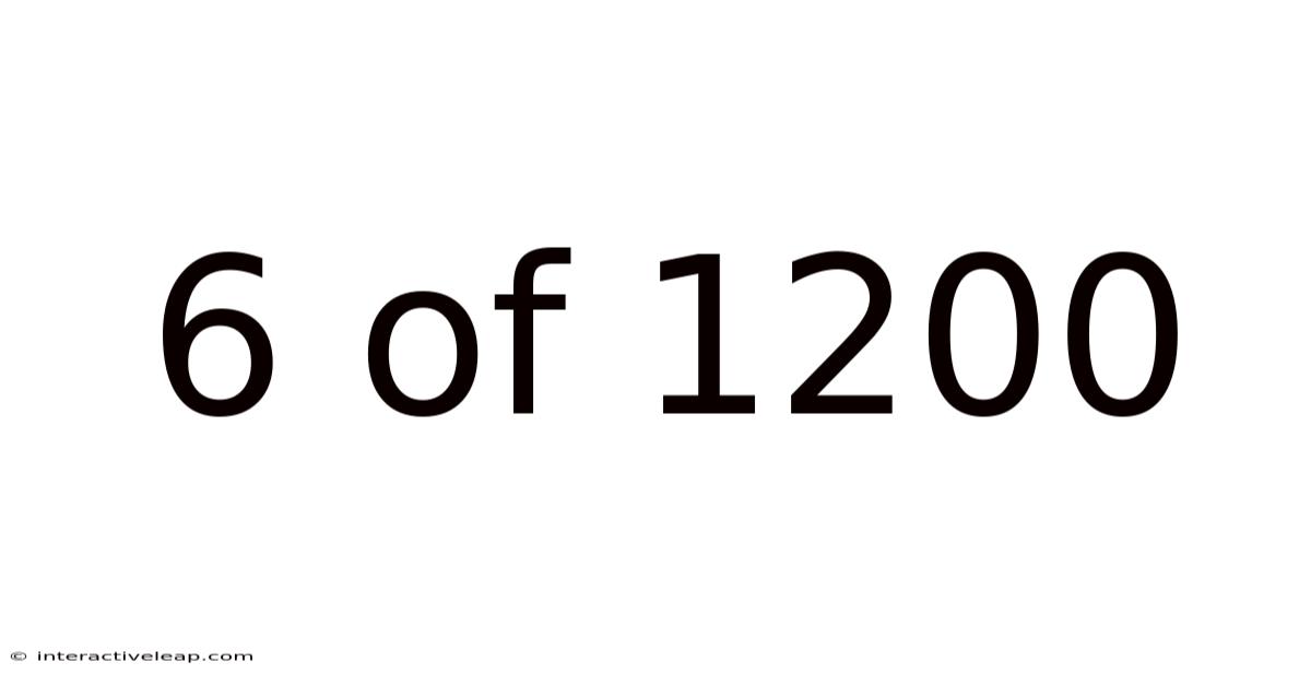 6 Of 1200