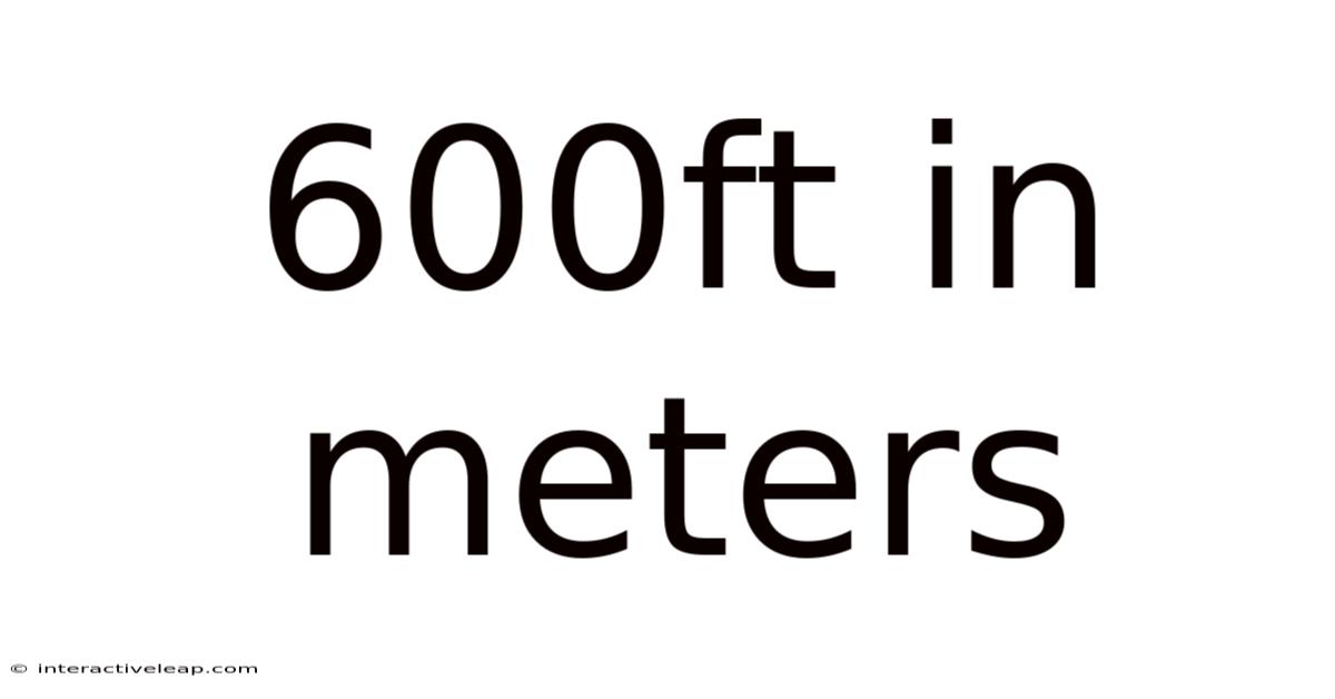 600ft In Meters