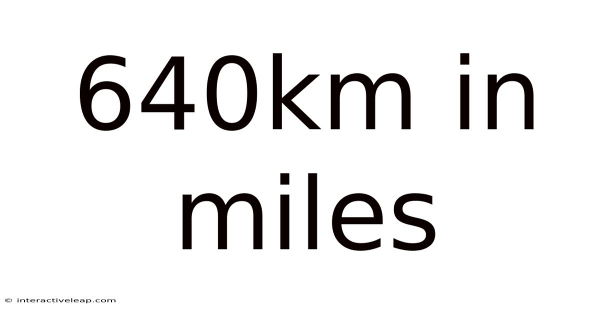 640km In Miles