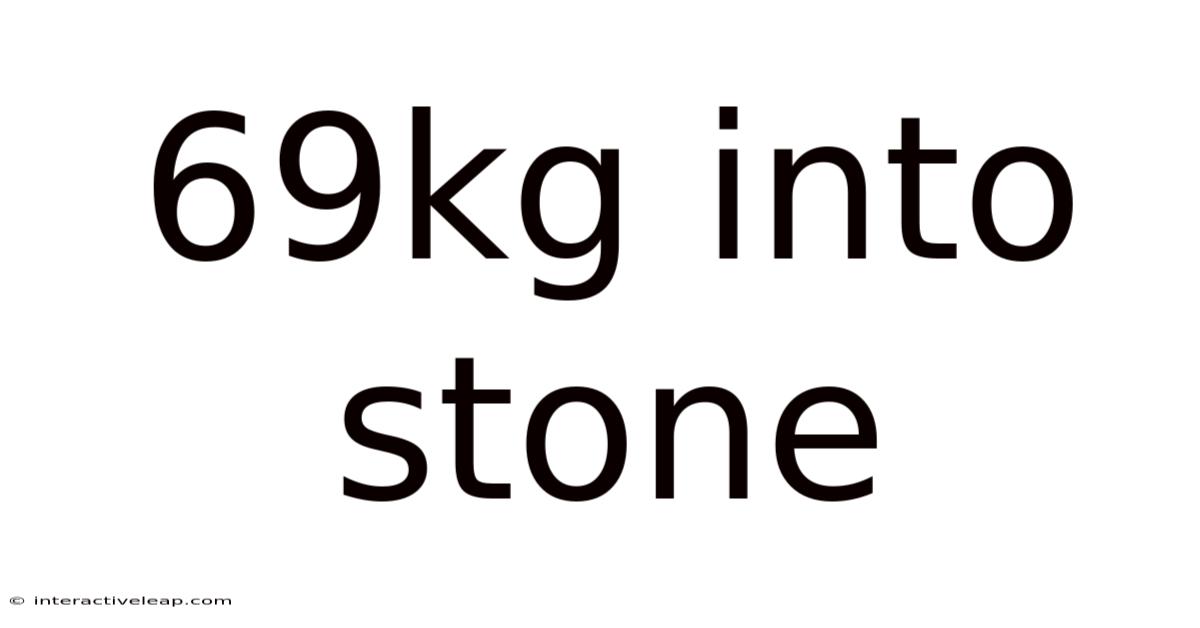 69kg Into Stone