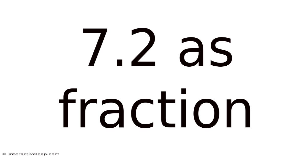 7.2 As Fraction