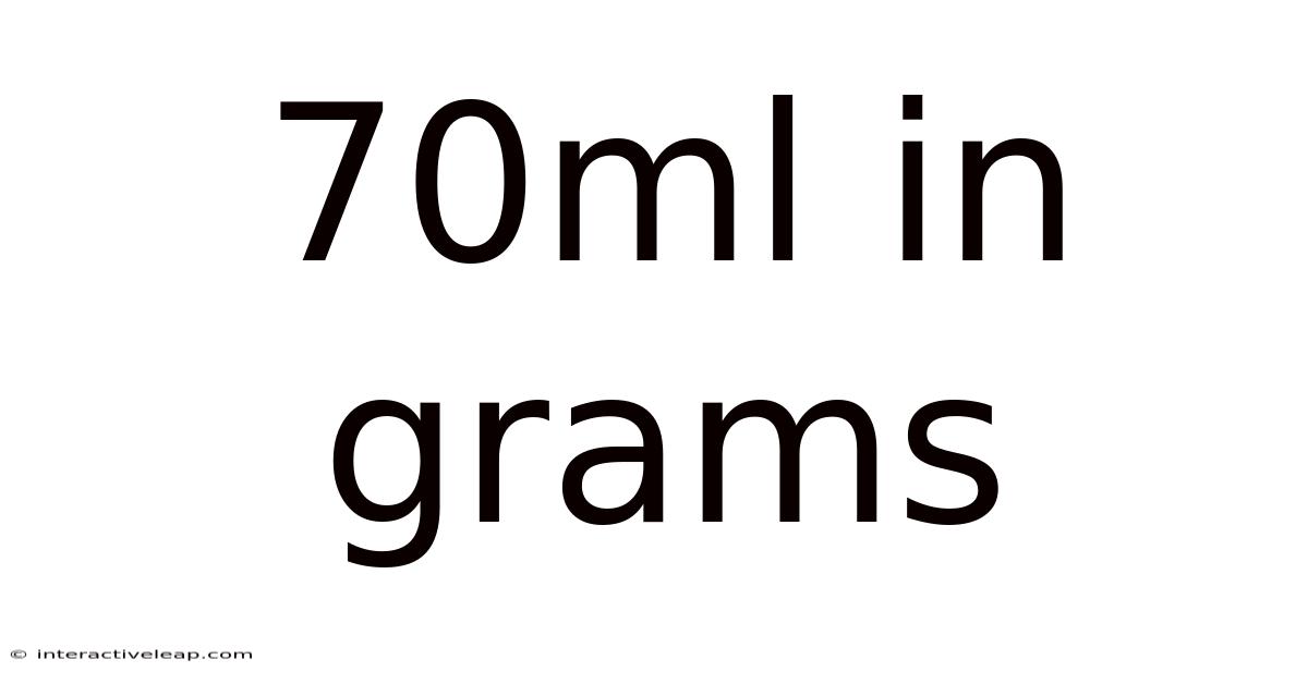 70ml In Grams