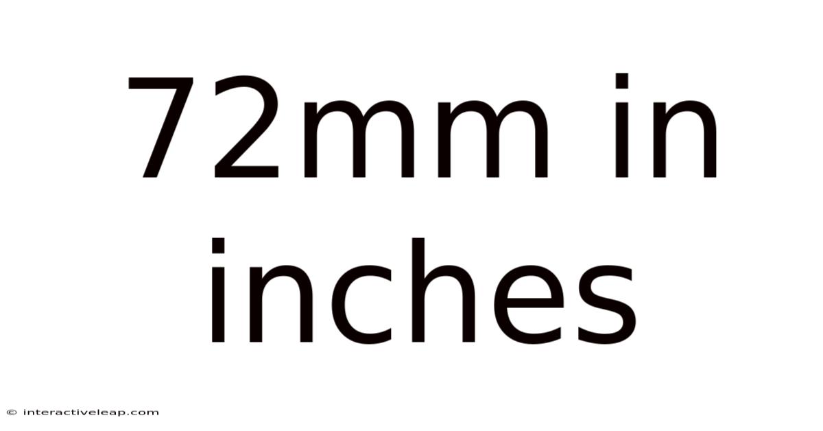 72mm In Inches
