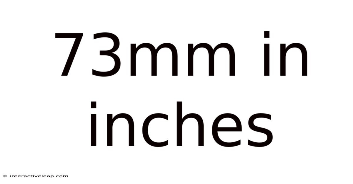 73mm In Inches