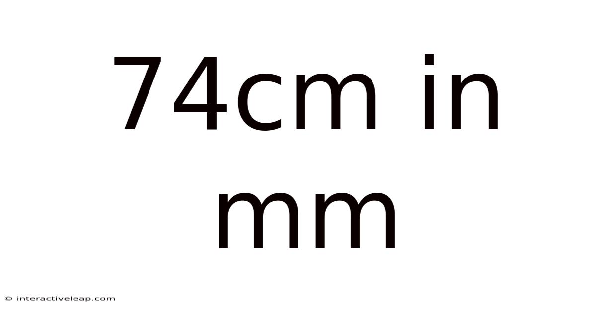 74cm In Mm