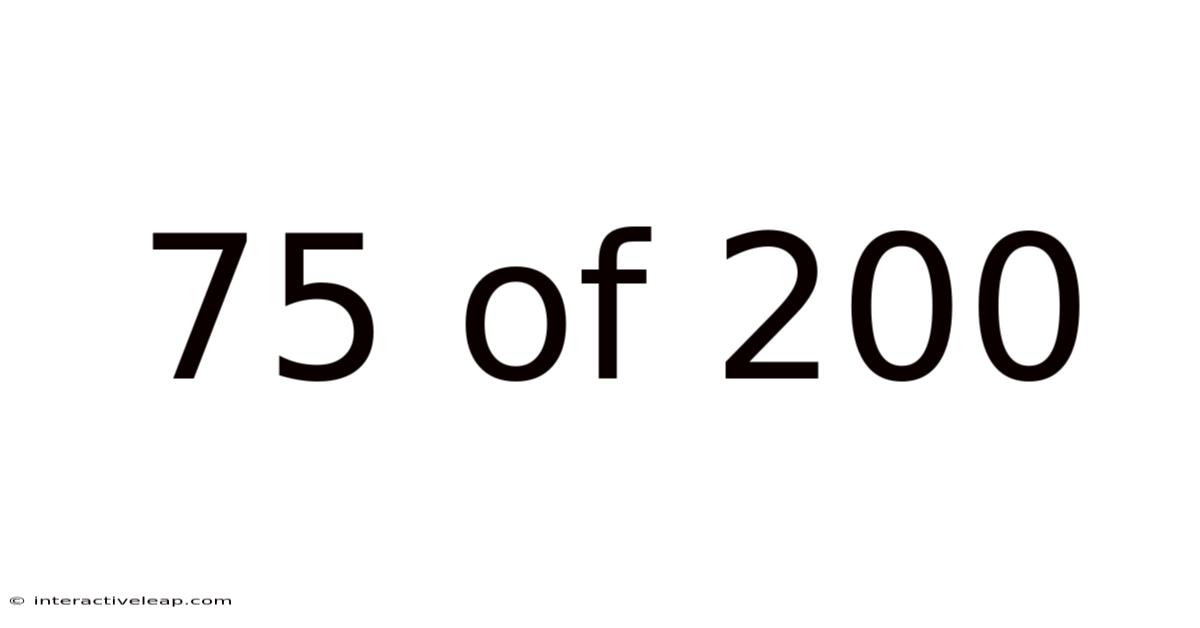 75 Of 200