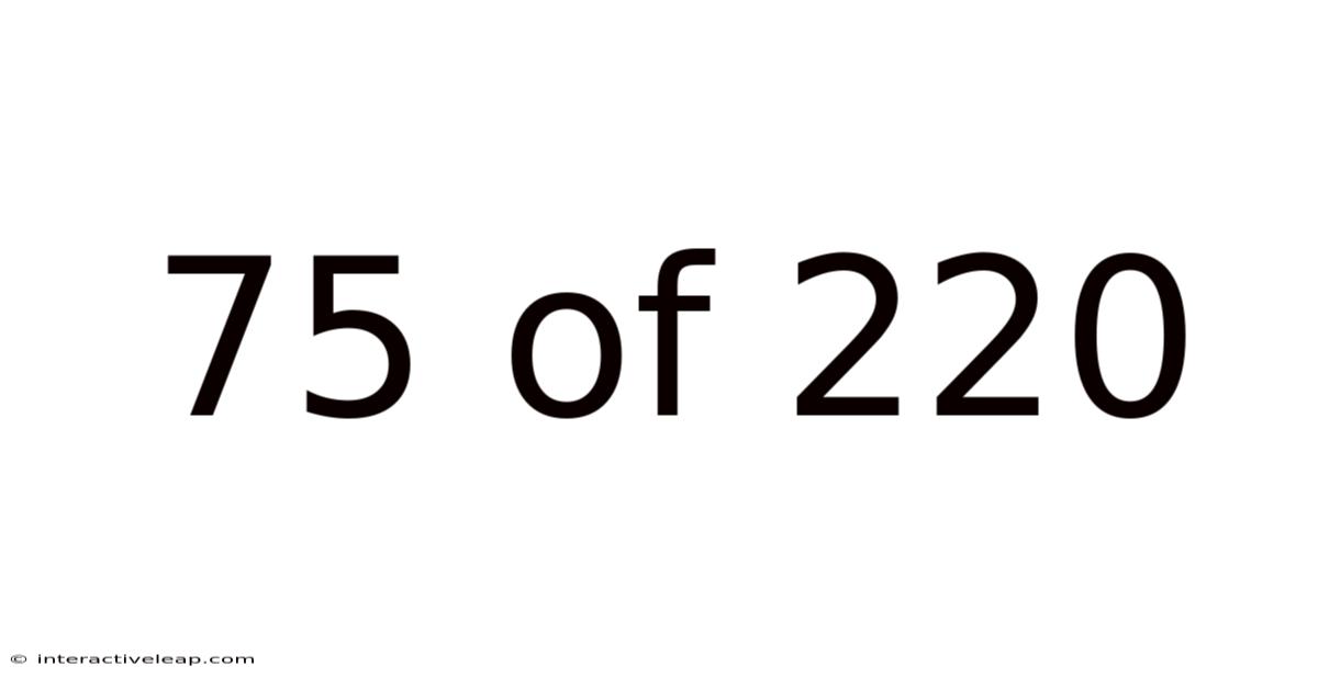 75 Of 220