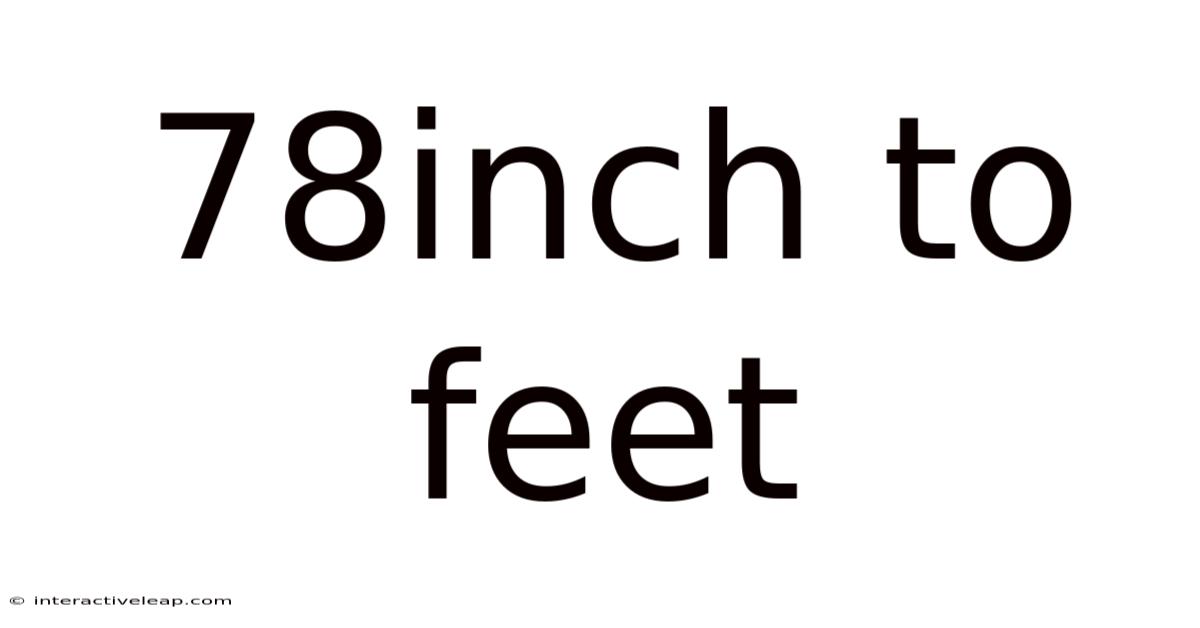 78inch To Feet