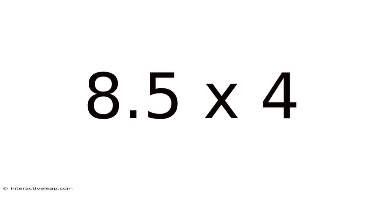 8.5 X 4
