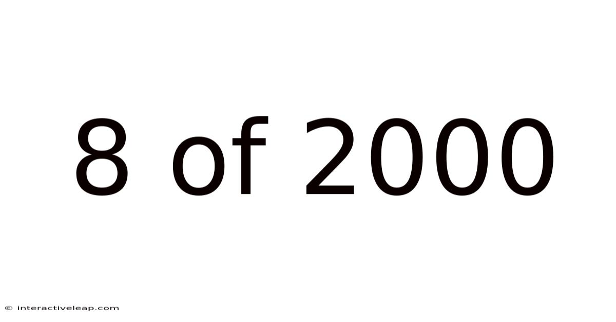 8 Of 2000