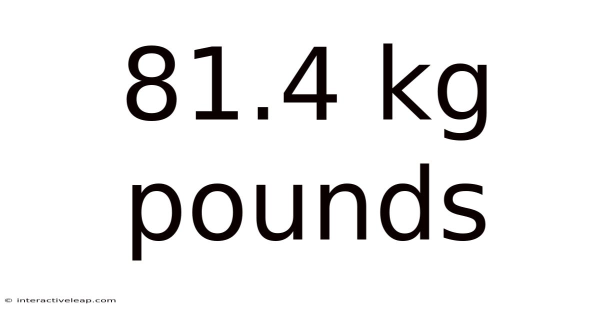 81.4 Kg Pounds