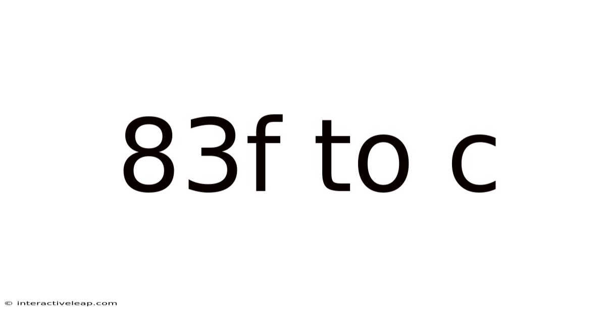 83f To C