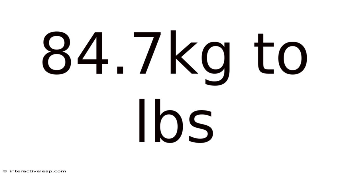 84.7kg To Lbs