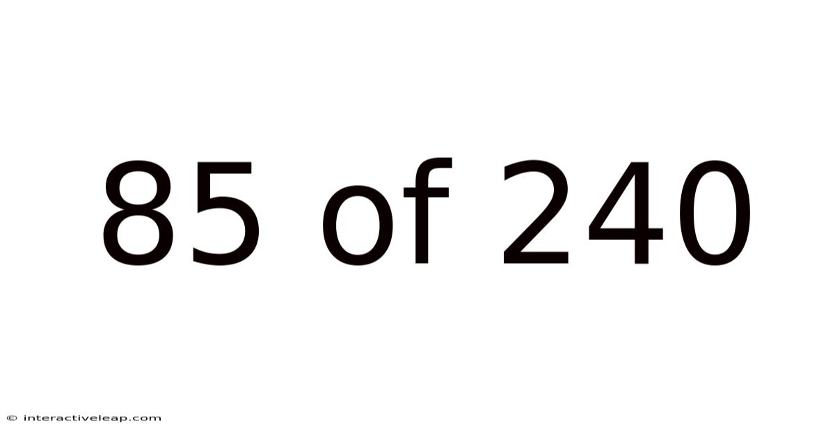 85 Of 240