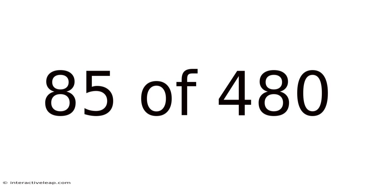 85 Of 480